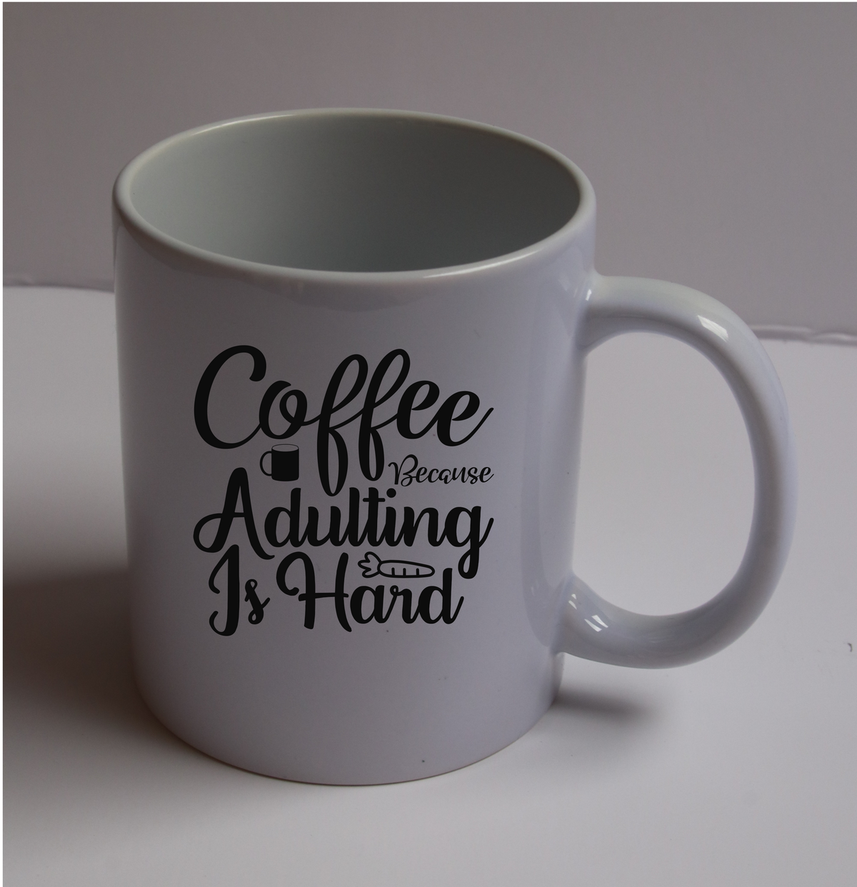 Coffee Because Adulting Is Hard Cup