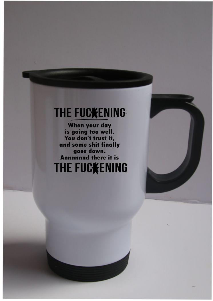 There it is FUCxxENING