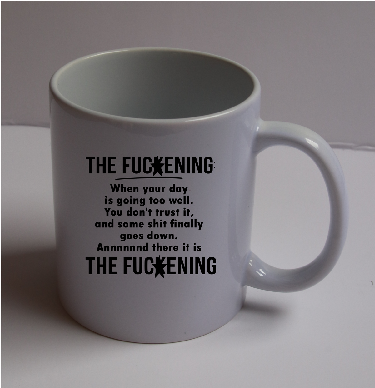 There it is FUCxxENING