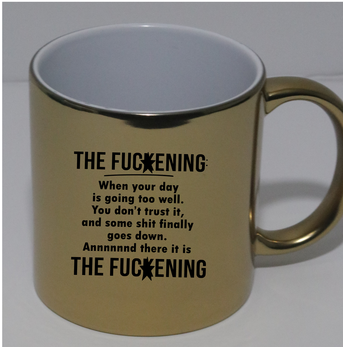 There it is FUCxxENING