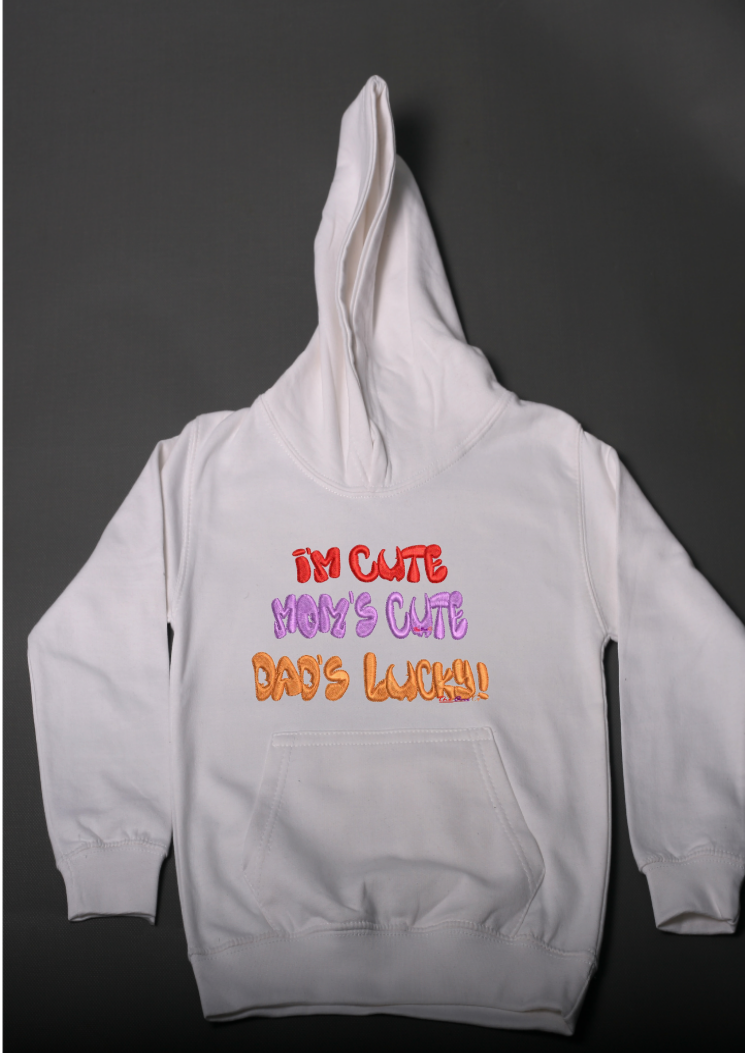 I Am cute, Mum's cute Dad's lucky ,kids hoodie